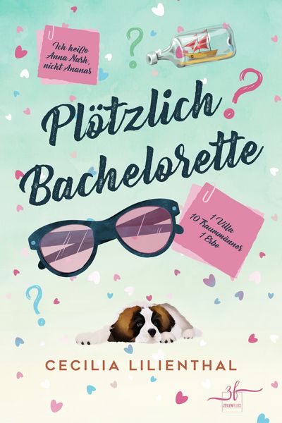 Plötzlich Bachelorette, Taschenbuch von Cecilia Lilienthal, Zeilenfluss, 978-3-96714-527-4