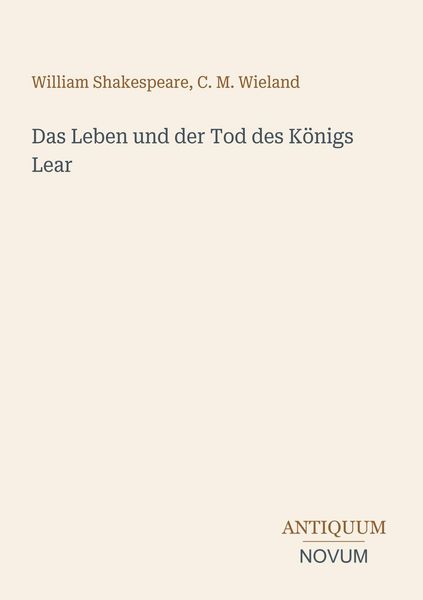 Produktbild: Das Leben und der Tod des K&ouml;nigs Lear