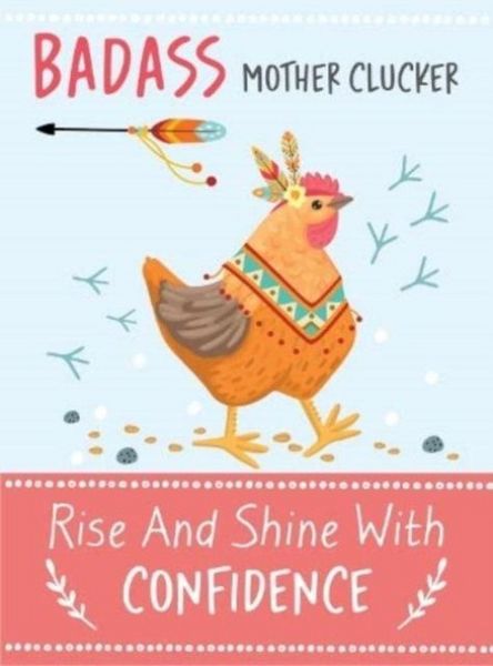 Produktbild: Badass Mother Clucker - Rise and Shine With Confidence Quote Book