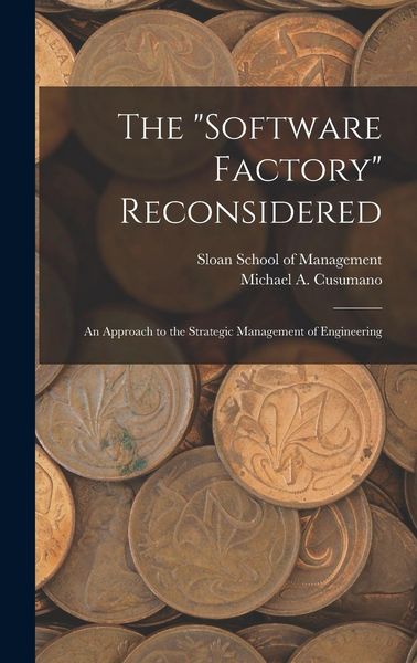Produktbild: The "software Factory" Reconsidered: An Approach to the Strategic Management of Engineering