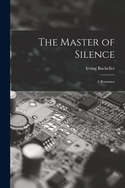 Produktbild: The Master of Silence: A Romance