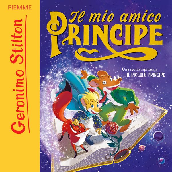 Il mio amico Principe. Una storia ispirata a Il Piccolo Principe - Geronimo Stilton, Audio, 9788858552391