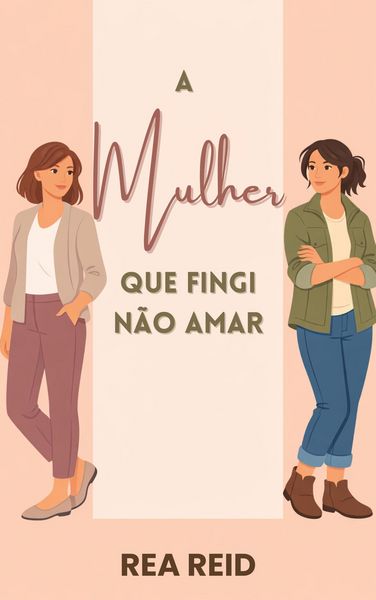 Produktbild: A Mulher Que Fingi Não Amar