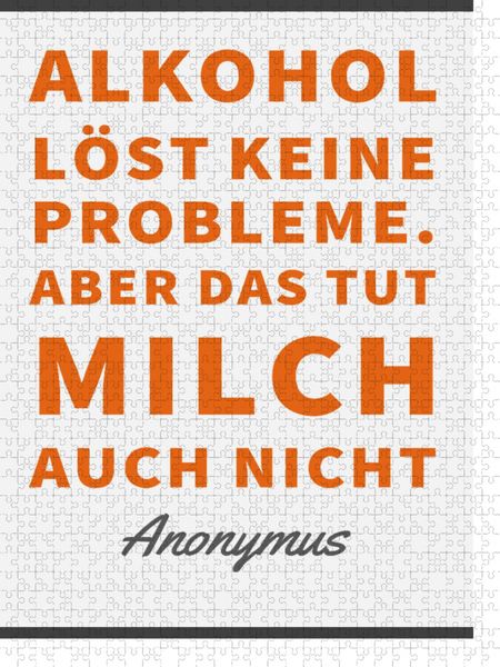 Produktbild: CALVENDO Puzzle Alkohol l&ouml;st keine Probleme. Aber das tut Milch auch nicht. | 1000 Teile Lege-Gr&ouml;&szlig;e 64x48cm Foto-Puzzle f&uuml;r gl&uuml;ckliche Stunden