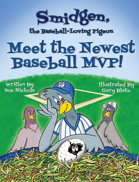 Produktbild: Smidgen, the Baseball-Loving Pigeon: Meet the Newest Baseball MVP!