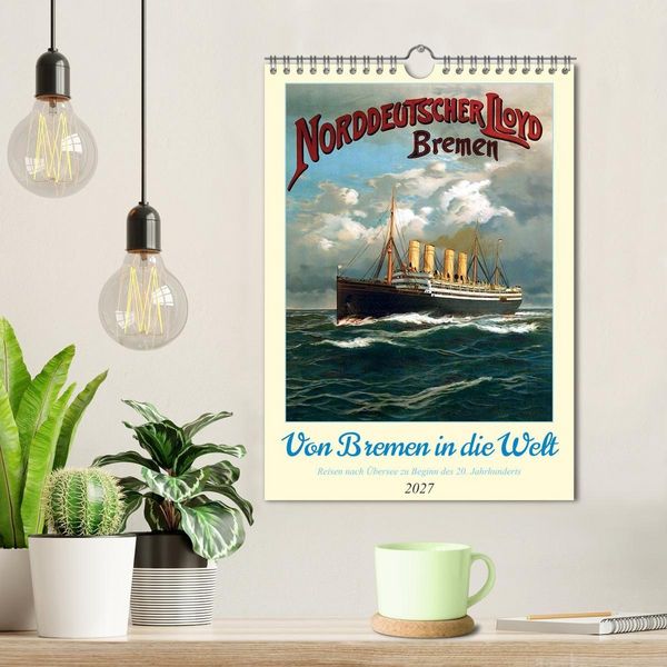 Produktbild: Von Bremen in die Welt - Reisen nach &Uuml;bersee zu Beginn des 20. Jahrhunderts (Wandkalender 2027 DIN A4 hoch), CALVENDO Monatskalender
