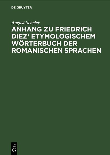 Produktbild: Anhang zu Friedrich Diez' Etymologischem W&ouml;rterbuch der Romanischen Sprachen