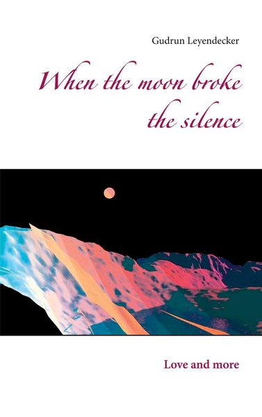 Produktbild: When the moon broke the silence