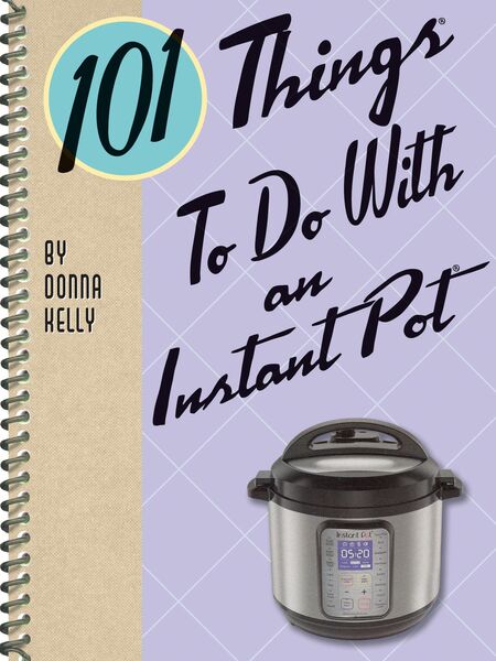 Produktbild: 101 Things To Do With an Instant Pot