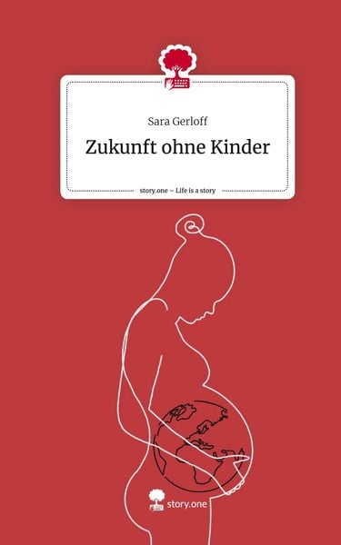 Produktbild: Zukunft ohne Kinder. Life is a Story - story.one