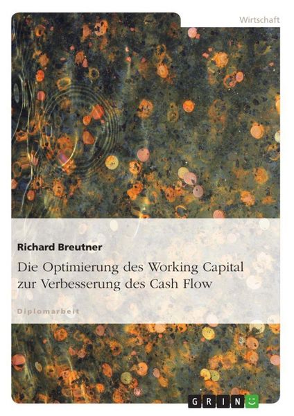 Produktbild: Die Optimierung des Working Capital zur Verbesserung des Cash Flow