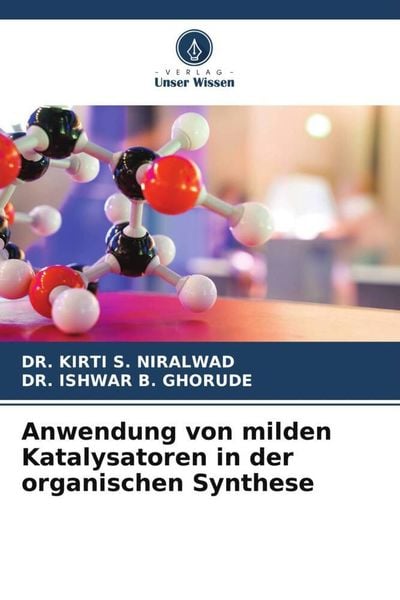 Produktbild: Anwendung von milden Katalysatoren in der organischen Synthese