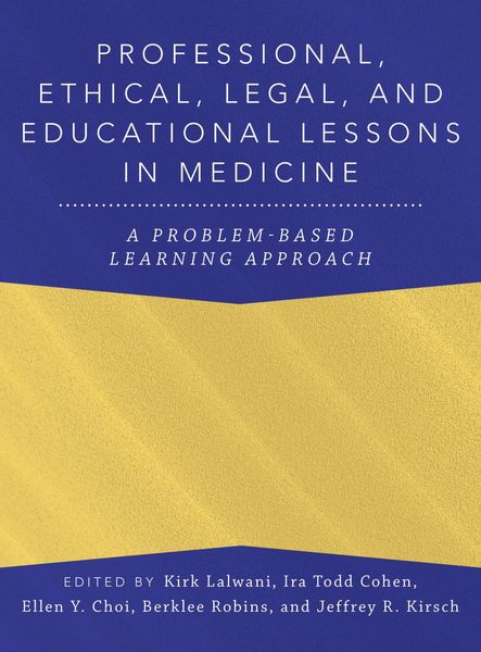 Produktbild: Professional, Ethical, Legal, and Educational Lessons in Medicine