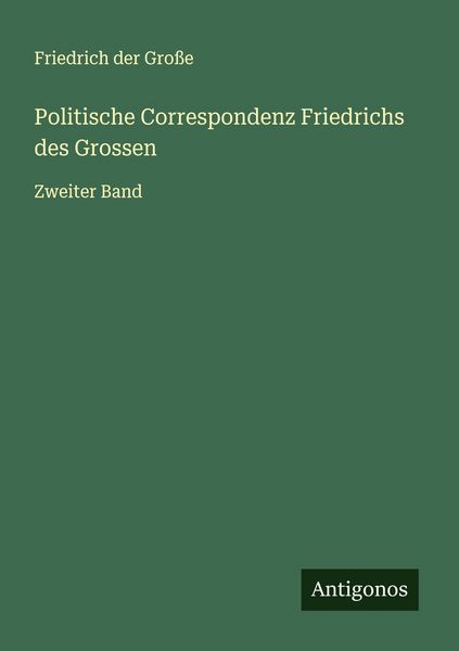 Produktbild: Politische Correspondenz Friedrichs des Grossen