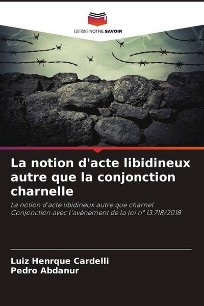 Produktbild: La notion d'acte libidineux autre que la conjonction charnelle