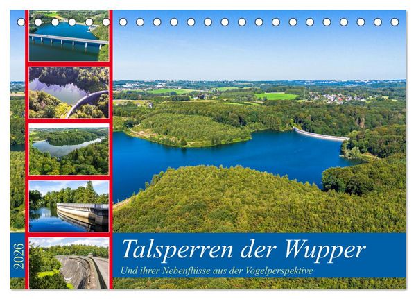 Talsperren der Wupper und ihrer Nebenflüsse aus der Vogelperspektive (Tischkalender 2026 DIN A5 quer), CALVENDO Monatskalender