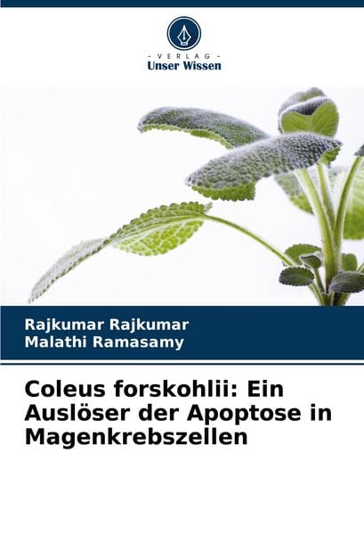 Produktbild: Coleus forskohlii: Ein Ausl&ouml;ser der Apoptose in Magenkrebszellen
