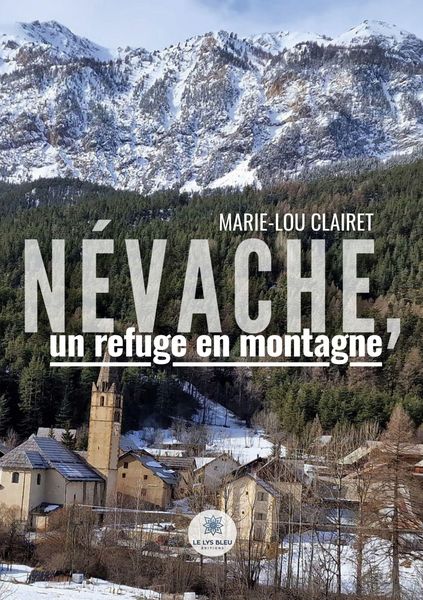 Produktbild: N&eacute;vache, un refuge en montagne