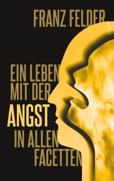 Produktbild: Ein Leben mit der Angst in allen Facetten