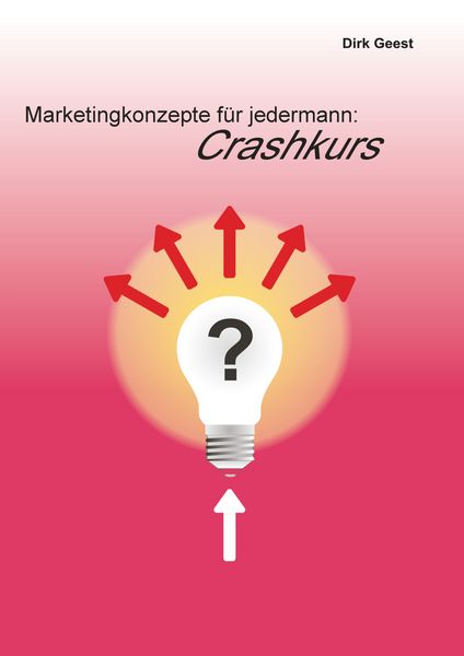 Produktbild: Marketingkonzepte f&uuml;r jedermann: Crashkurs