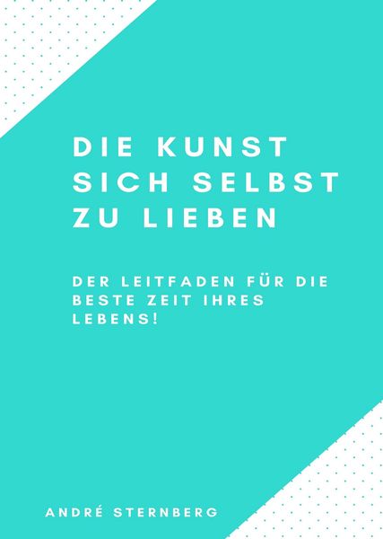 Produktbild: Die Kunst sich selbst zu lieben