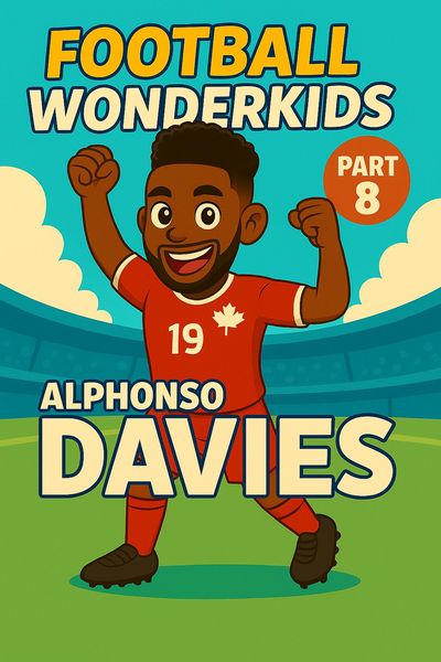 Produktbild: Football Wonderkids: Alphonso Davies