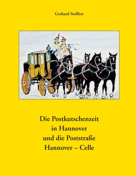 Produktbild: Die Postkutschenzeit in Hannover