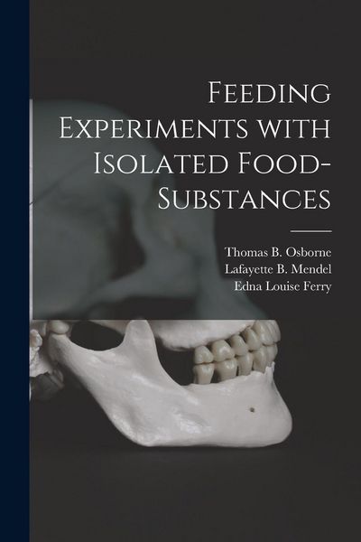 Produktbild: Feeding Experiments With Isolated Food-substances
