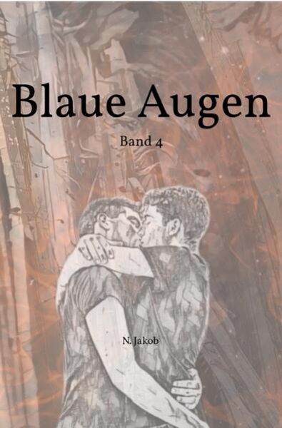 Blaue Augen / Blaue Augen Band 4, Taschenbuch von N. Jakob, Epubli, 9783756511099