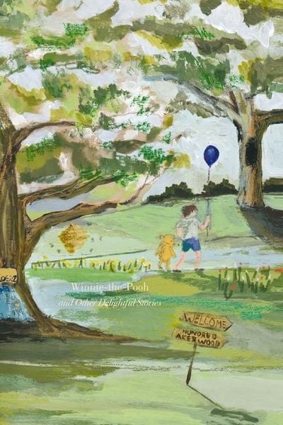 Produktbild: Winnie-The-Pooh and Other Delightful Stories: Deluxe Painted Edition
