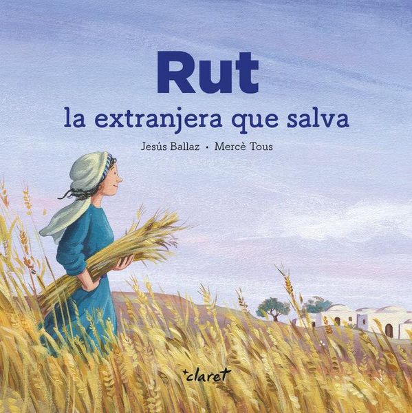Produktbild: Rut. La Extranjera Que Salva