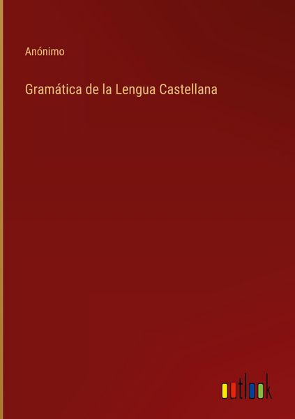 Produktbild: Gram&aacute;tica de la Lengua Castellana