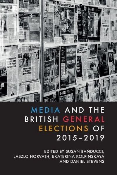Produktbild: Media and the British General Elections of 2015-2019