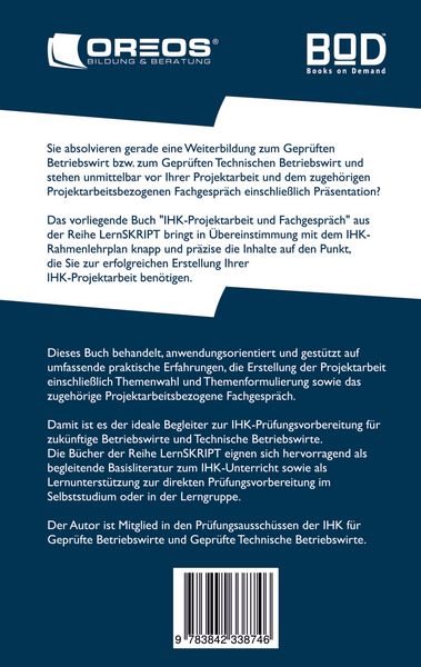 Produktbild: Lernskript IHK-Projektarbeit und Fachgespr&auml;ch f&uuml;r Gepr&uuml;fte Betriebswirte und Gepr&uuml;fte Technische Betriebswirte