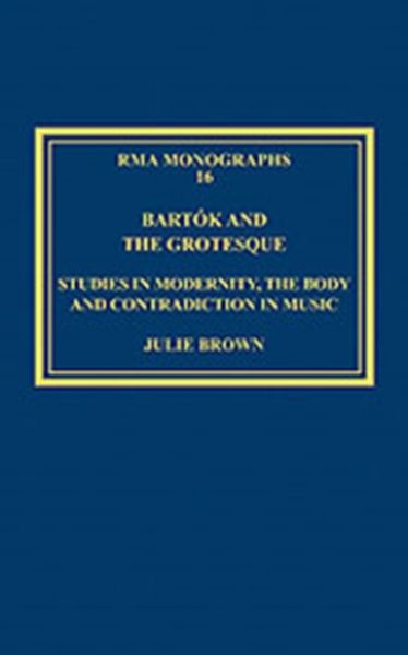 Produktbild: Brown, J: Bart&oacute;k and the Grotesque