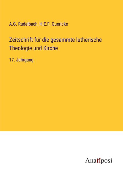 Produktbild: Zeitschrift f&uuml;r die gesammte lutherische Theologie und Kirche