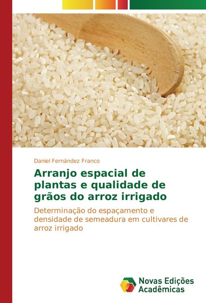 Produktbild: Arranjo espacial de plantas e qualidade de gr&atilde;os do arroz irrigado