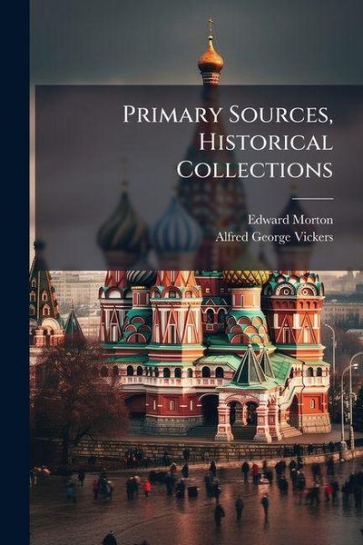 Produktbild: Primary Sources, Historical Collections