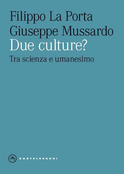 Produktbild: Due culture? Tra scienza e umanesimo