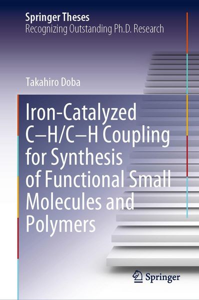 Produktbild: Iron-Catalyzed C-H/C-H Coupling for Synthesis of Functional Small Molecules and Polymers