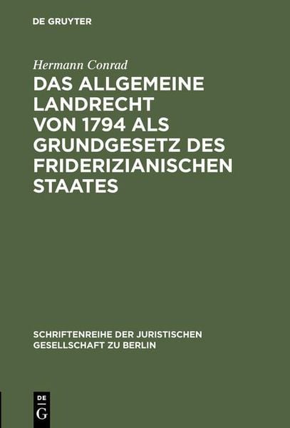 Produktbild: Das Allgemeine Landrecht von 1794 als Grundgesetz des friderizianischen Staates