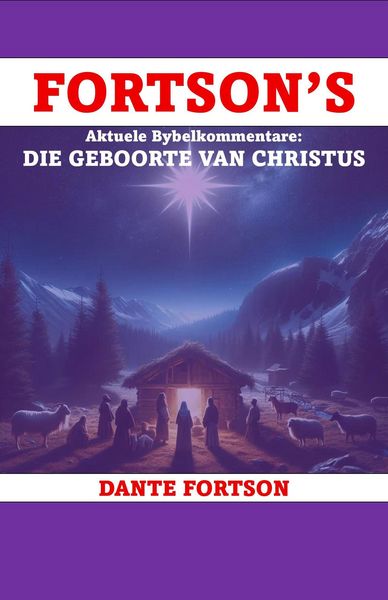 Produktbild: Fortson's Aktuele Bybelkommentare: Die Geboorte Van Christus