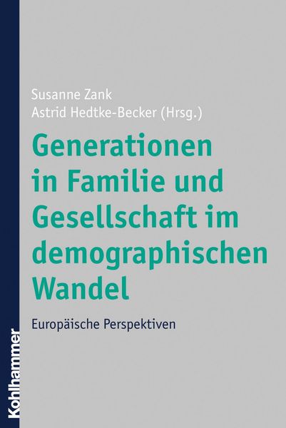 Produktbild: Generationen in Familie und Gesellschaft im demographischen Wandel