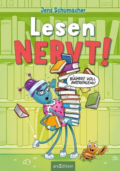Produktbild: Lesen NERVT! &ndash; B&uuml;cher? Voll anstrengend! (Lesen nervt! 3)