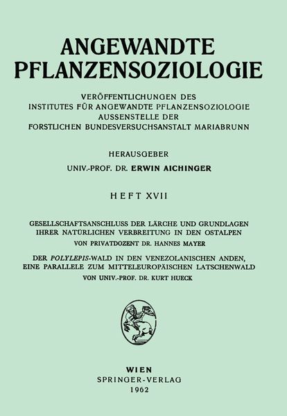 Produktbild: Gesellschaftsanschluss der L&auml;rche und Grundlagen ihrer Nat&uuml;rlichen Verbreitung in den Ostalpen, Der Polylepsis-Wal in den Venezolanischen Anden, eine