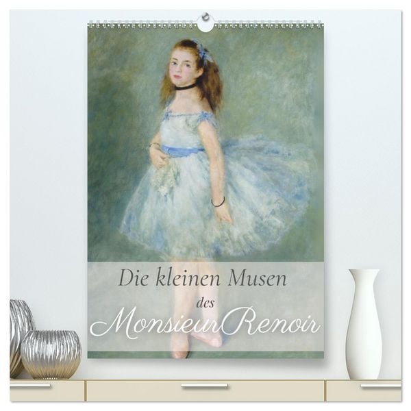 Die kleinen Musen des Monsieur Renoir (hochwertiger Premium Wandkalender 2026 DIN A2 hoch), Kunstdruck in Hochglanz