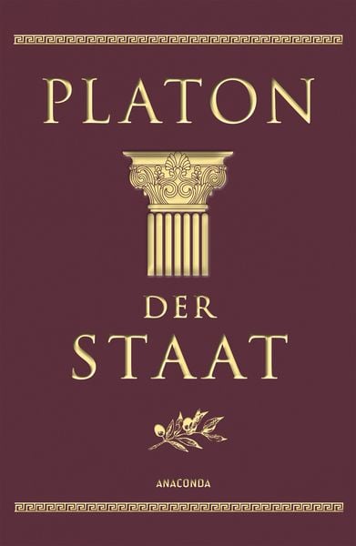 Der Staat, Gebundene Ausgabe von Platon, Anaconda, 978-3-7306-0731-2