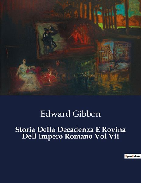 Produktbild: Storia Della Decadenza E Rovina Dell Impero Romano Vol Vii