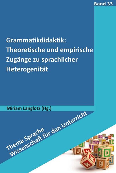 Produktbild: Grammatikdidaktik: Theoretische und empirische Zug&auml;nge zu sprachlicher Heterogenit&auml;t