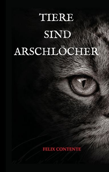 Produktbild: Tiere sind Arschl&ouml;cher